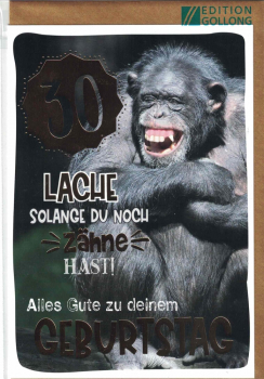 „30 LACHE SOLANGE DU NOCH ZÄHNE HAST!“: Doppelkarte 12x17,2cm